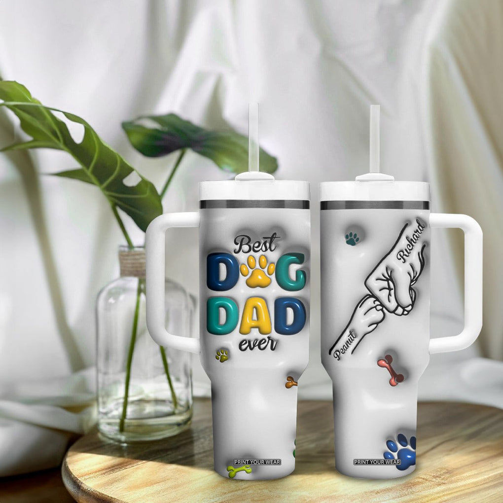 Personalized Dog Dad 3D Inflated Effect Printed Tumbler With Handle Custom Dogs Name Best Dog Dad Ever Fist Bump TB02 Print Your Wear