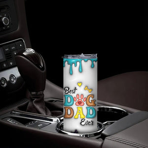 Personalized Dog Dad 3D Inflated Effect Printed Skinny Tumbler Custom Dogs Photo Best Dog Dad Ever Thanks For Belly Rubs And Picking Up My Poop TB02 Print Your Wear