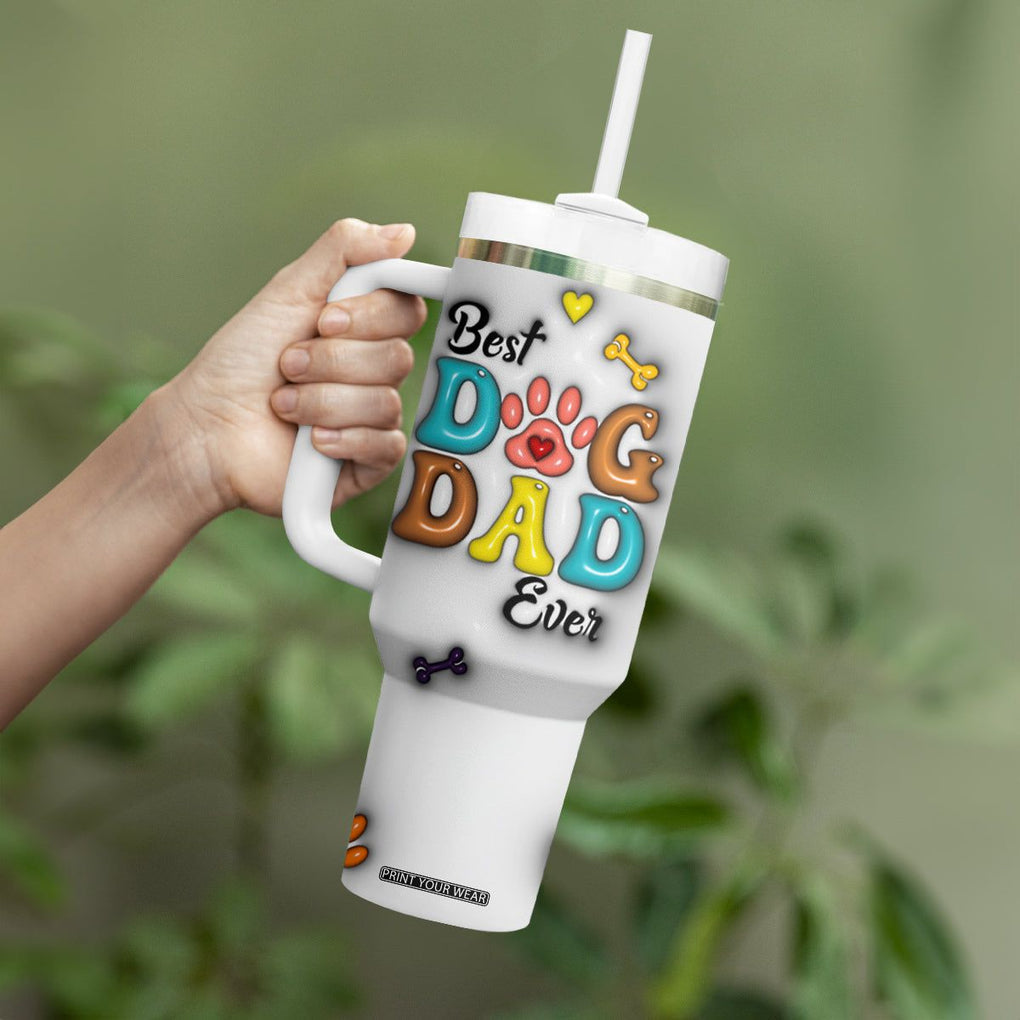 Personalized Dog Dad 3D Inflated Effect Printed Tumbler With Handle Custom Dogs Photo Best Dog Dad Ever Thanks For Belly Rubs And Picking Up My Poop TB02 Print Your Wear