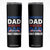 Patriots Dad Skinny Tumbler Like A Regular Dad Only Cooler Patriotic Papa US Flag TB02 Black Print Your Wear