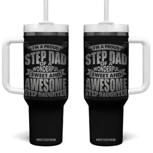Bonus Dad Tumbler With Handle I'm A Proud Step Dad Of A Wonderful Sweet Awesome Step Daughter TB02 One Size: 40 oz Black Print Your Wear