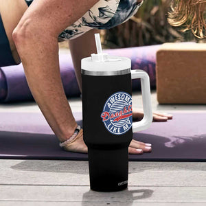 Proud Parents Tumbler With Handle Awesome Like My Daughter TB02 Print Your Wear
