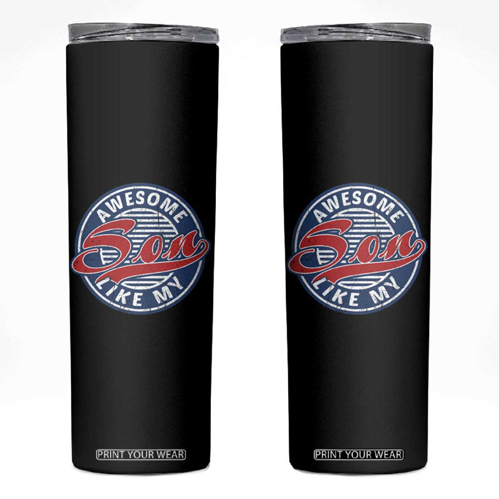 Proud Parents Skinny Tumbler Awesome Like My Son TB02 Black Print Your Wear