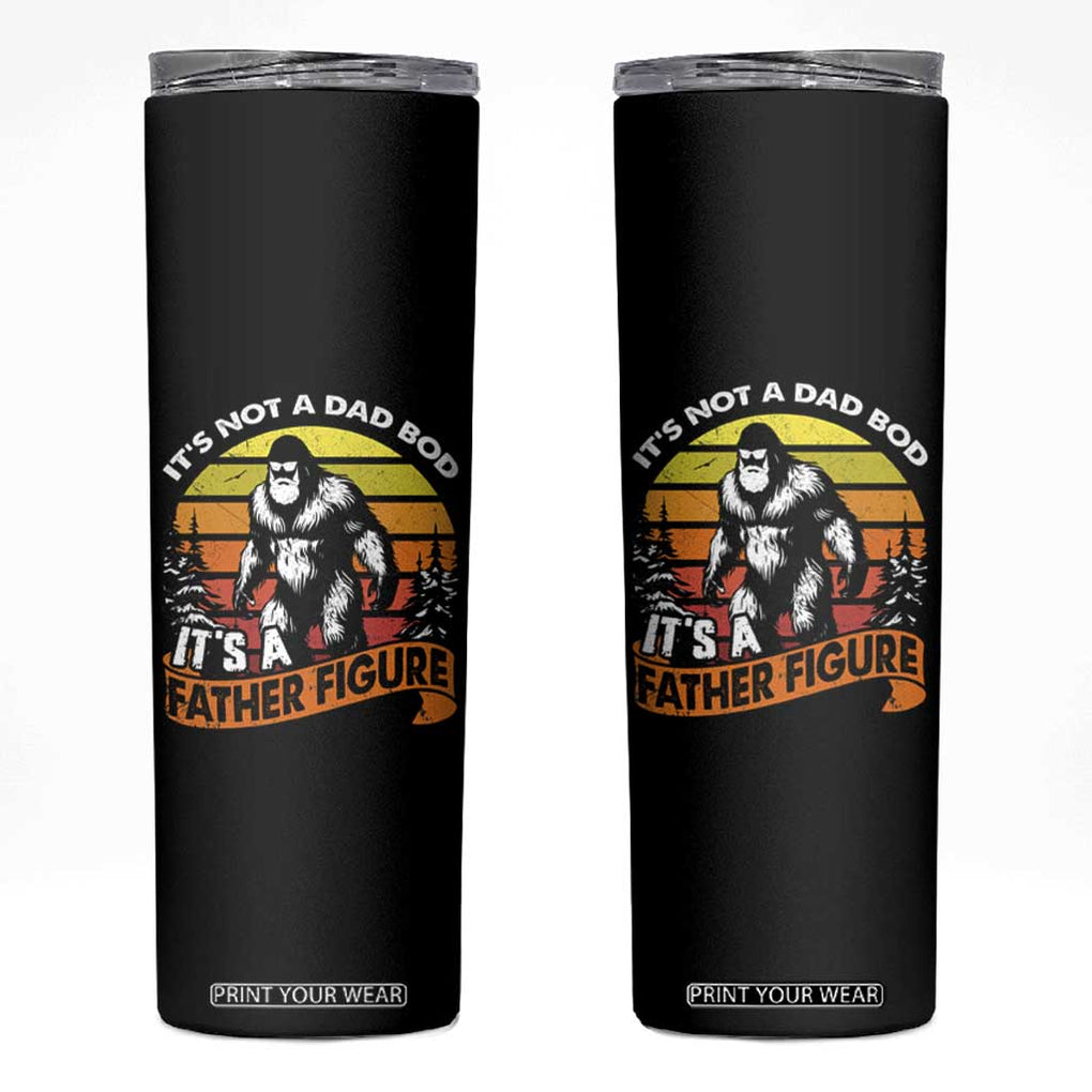 Funny Bigfoot Dad Skinny Tumbler It's Not A Dad Bod It's A Father Figure TB02 Black Print Your Wear