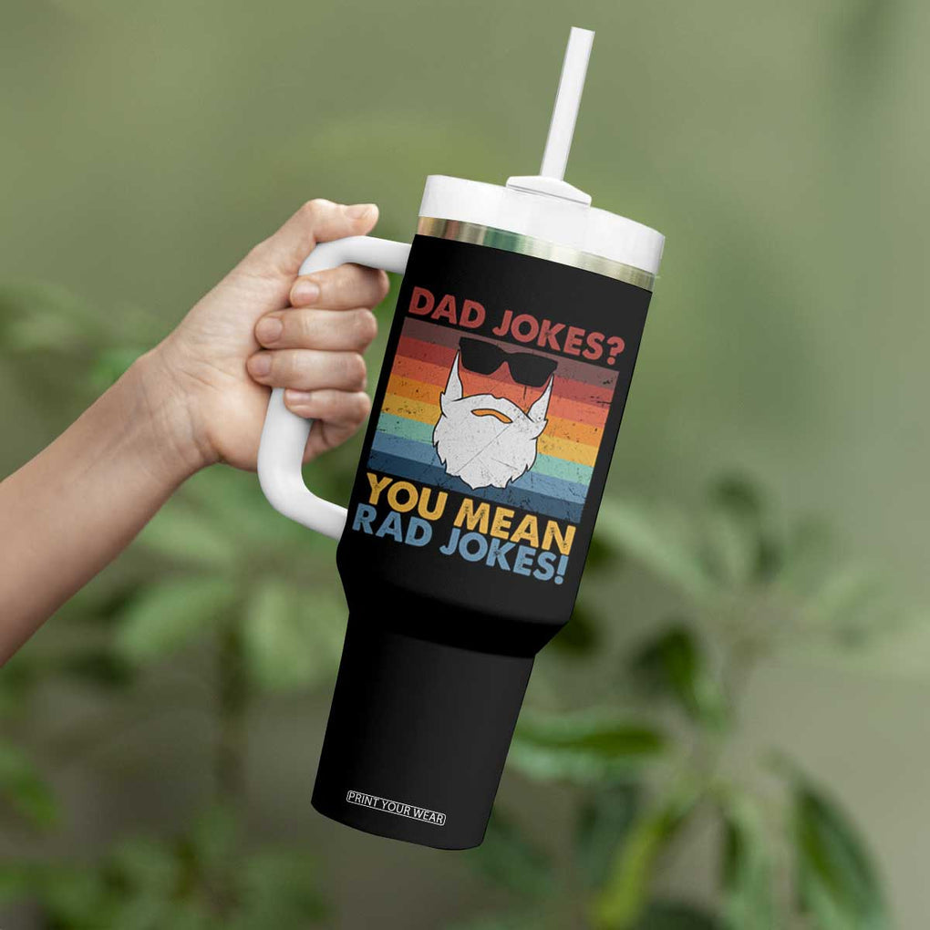 Funny Dad Jokes Tumbler With Handle I Think You Mean Rad Jokes Father's Day Vintage TB02 Print Your Wear