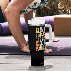 Funny Dad Tumbler With Handle Dad Jokes Are How Eye Roll Father's Day TB02 Print Your Wear