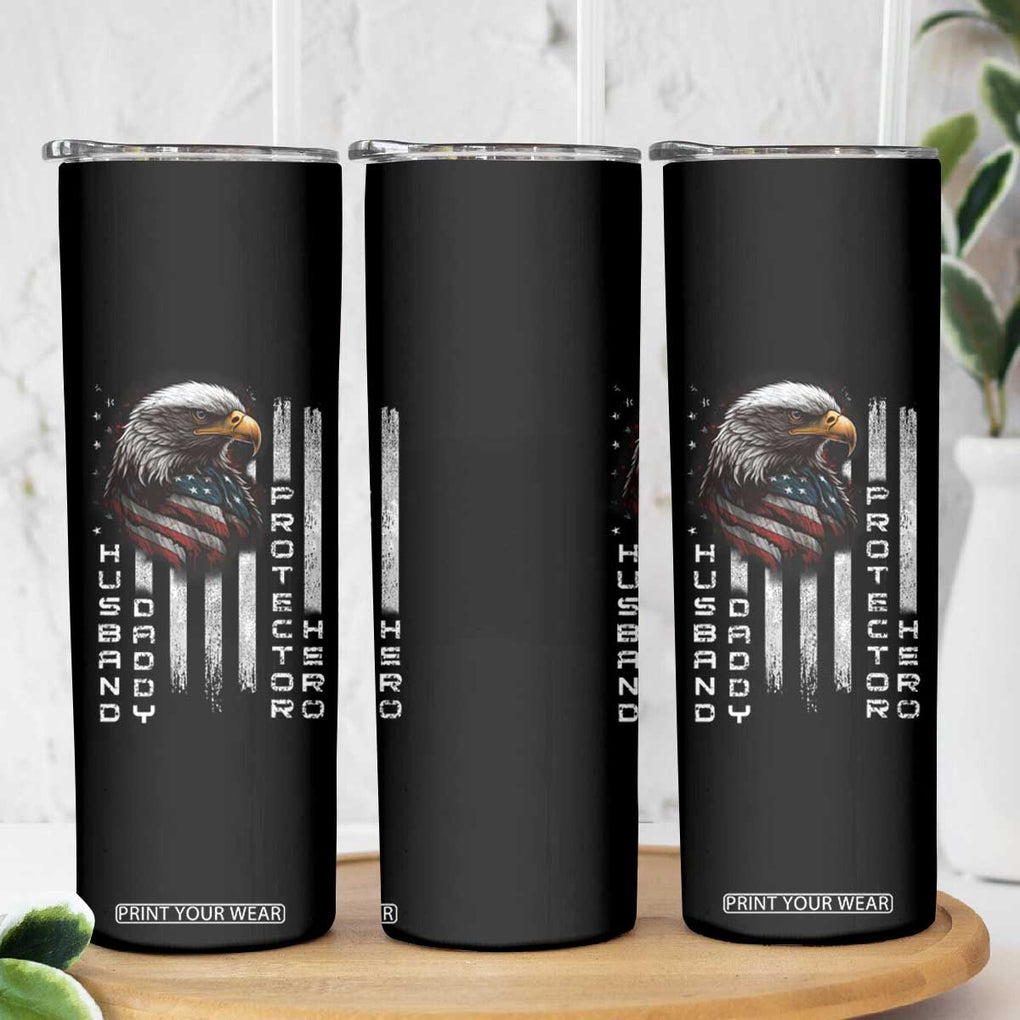 Veteran Dad American Eagle Skinny Tumbler Husband Daddy Protector Hero Us Flag TB02 Print Your Wear