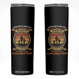 Dad Of Two Skinny Tumbler I Asked God He Sent Me My Son And My Daughter TB02 Black Print Your Wear