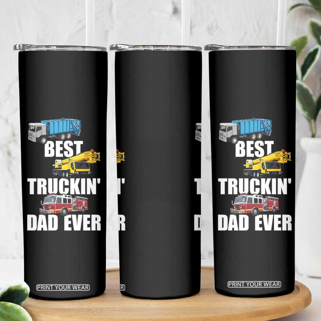 Trucker Dad Skinny Tumbler Best Trucking Dad Ever Truck Driver Father's Day TB02 Print Your Wear