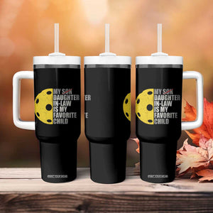 Funny Pickleball Tumbler With Handle Not My Son My Daughter In Law Is My Favorite Child TB02 Print Your Wear