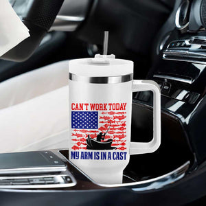 Funny Fishing Tumbler With Handle I Can't Work Today My Arm Is In A Cast Fisherman US Flag TB02 Print Your Wear