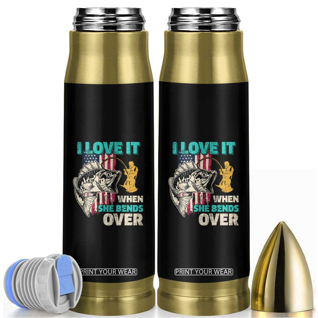 Funny Fishing Bullet Tumbler I Love It When She Bends Over Fisherman Fishing Rod TB02 Black Print Your Wear
