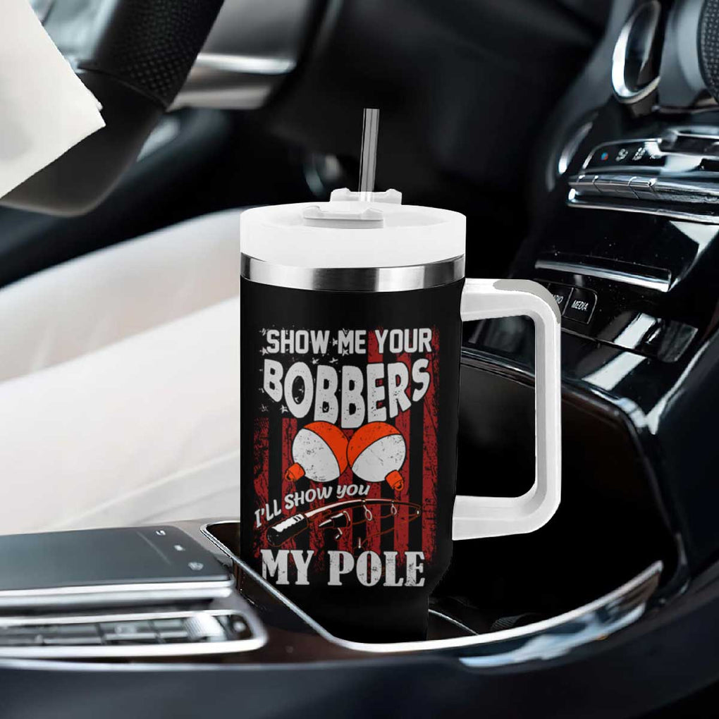 Funny Fishing Tumbler With Handle Show Me Your Bobbers I'll Show You My Pole Retro US Flag TB02 Print Your Wear
