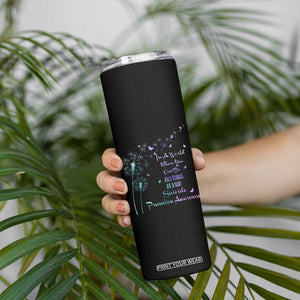 Suicide Prevention Awareness Skinny Tumbler Teal Purple Gradient Dandelions In A World Be Kind TB02 Print Your Wear