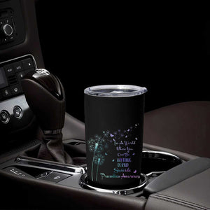 Suicide Prevention Awareness Tumbler Cup Teal Purple Gradient Dandelions In A World Be Kind TB02 Print Your Wear