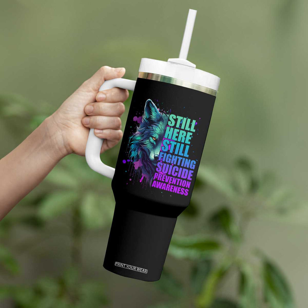 Suicide Prevention Awareness Tumbler With Handle Teal Purple Motivational Wolf Still Here Still Fighting TB02 Print Your Wear