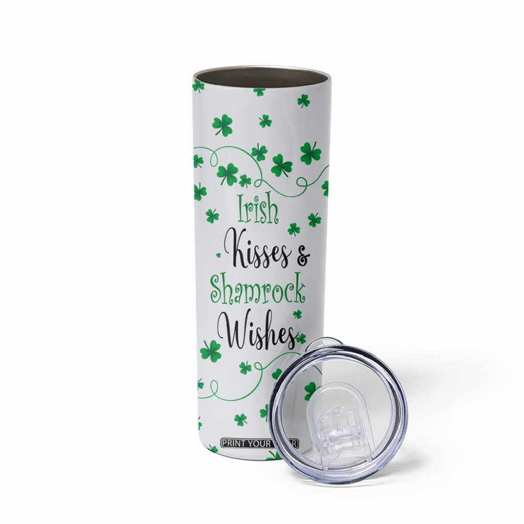 Irish Kisses and Shamrock Wishes Skinny Tumbler Lucky Clover St Patrick's Day TB02 Print Your Wear