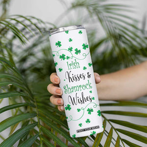 Irish Kisses and Shamrock Wishes Skinny Tumbler Lucky Clover St Patrick's Day TB02 Print Your Wear