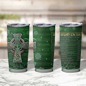 Funny Irish Facts Tumbler Cup Nutrition Facts Celtic Cross Lucky Shamrocks St Patricks Day TB02 Print Your Wear