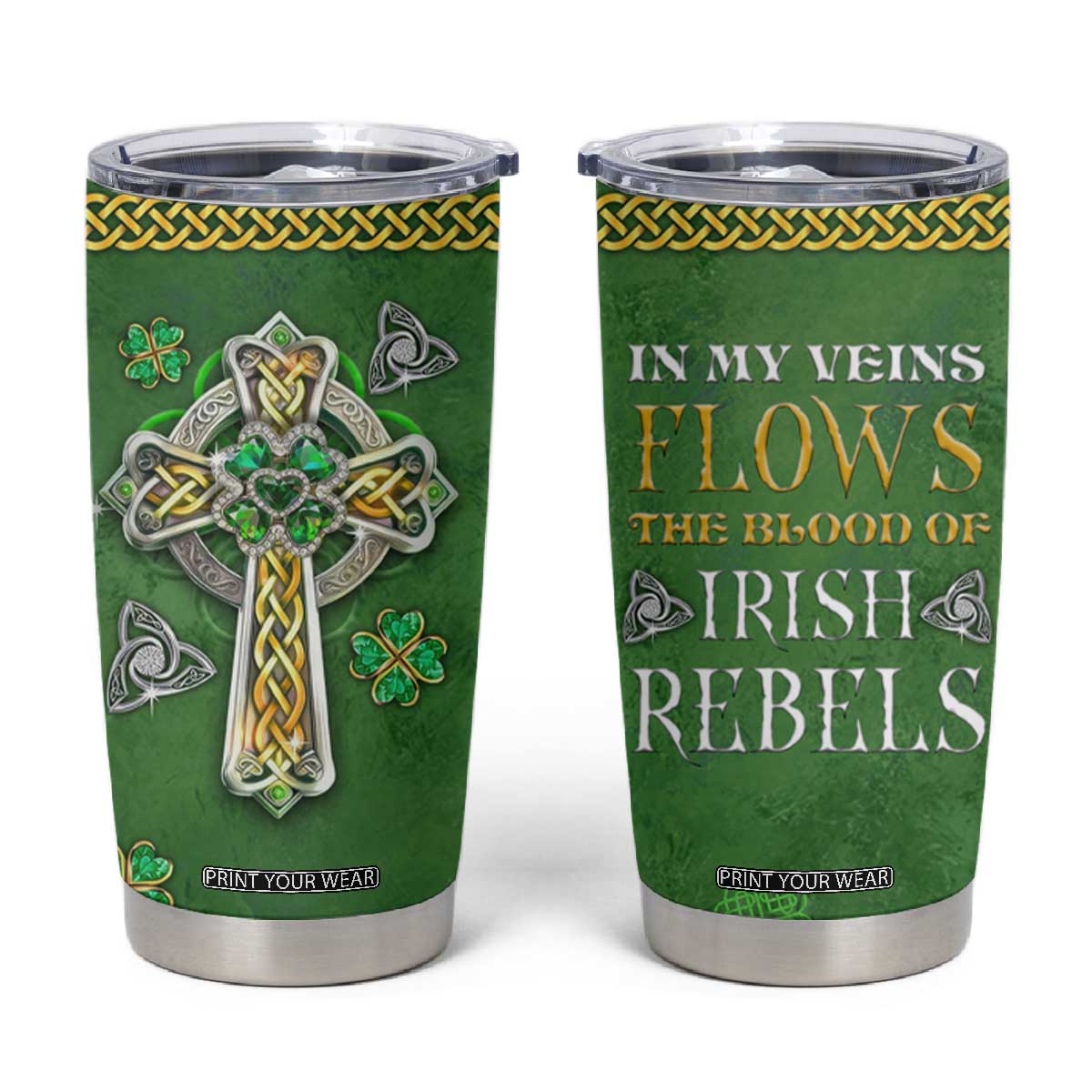 Irish Pride Celtic Cross Tumbler Cup In My Veins Flows The Blood Of Irish Rebels Ireland TB02 Forest Green Print Your Wear