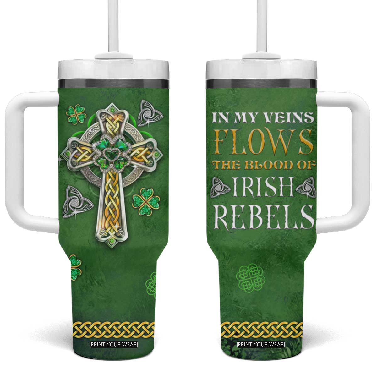 Irish Pride Celtic Cross Tumbler With Handle In My Veins Flows The Blood Of Irish Rebels Ireland TB02 One Size: 40 oz Forest Green Print Your Wear