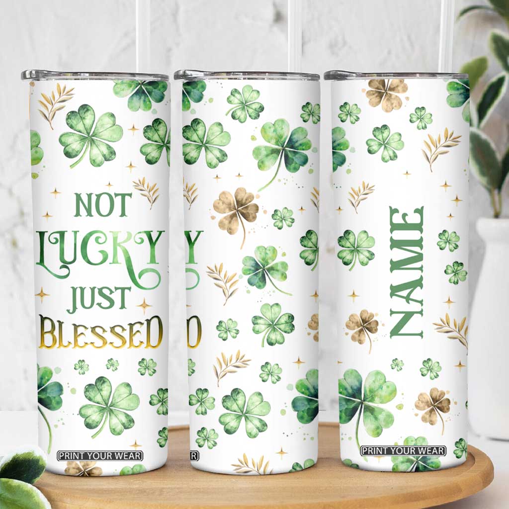 Personalized Irish Green Shamrocks Skinny Tumbler Custom Name Not Lucky Just Blessed TB02 Print Your Wear