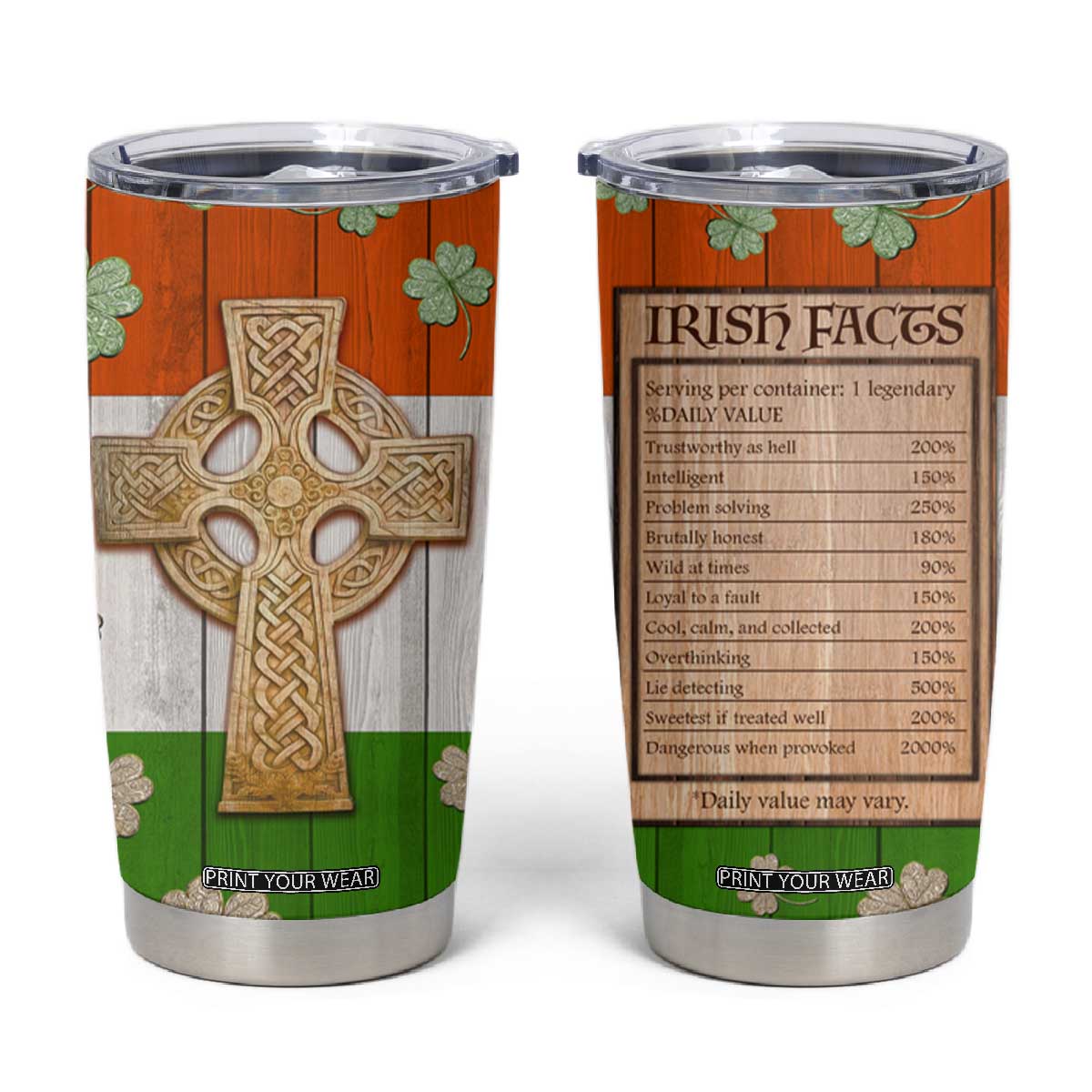 Irish Pride Celtic Cross Tumbler Cup Funny Nutrtion Fact Ireland Flag Vintage TB02 Wood Print Your Wear
