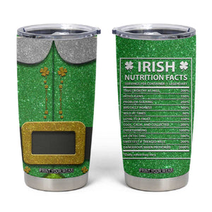Funny Irish Nutrition Facts Tumbler Cup Green Leprechaun Costume St Patrick's Day TB02 Irish Green Print Your Wear