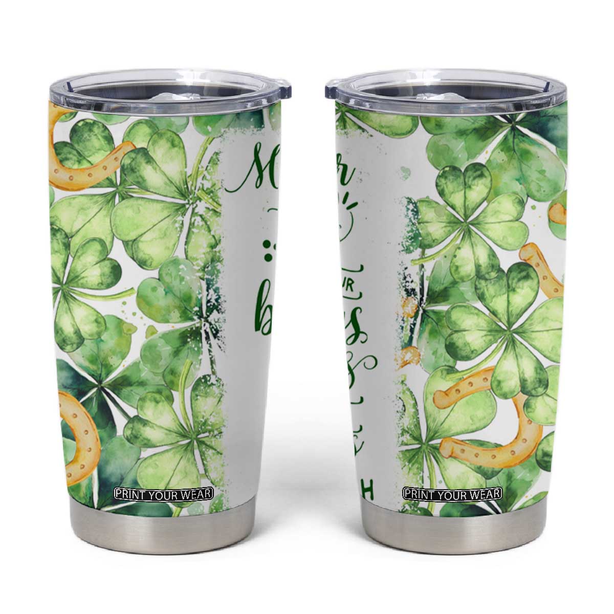 Green Lucky Shamrock Wishes Tumbler Cup May Your Troubles Be Less And Your Blessings Be More Irish Things TB02 Green Print Your Wear