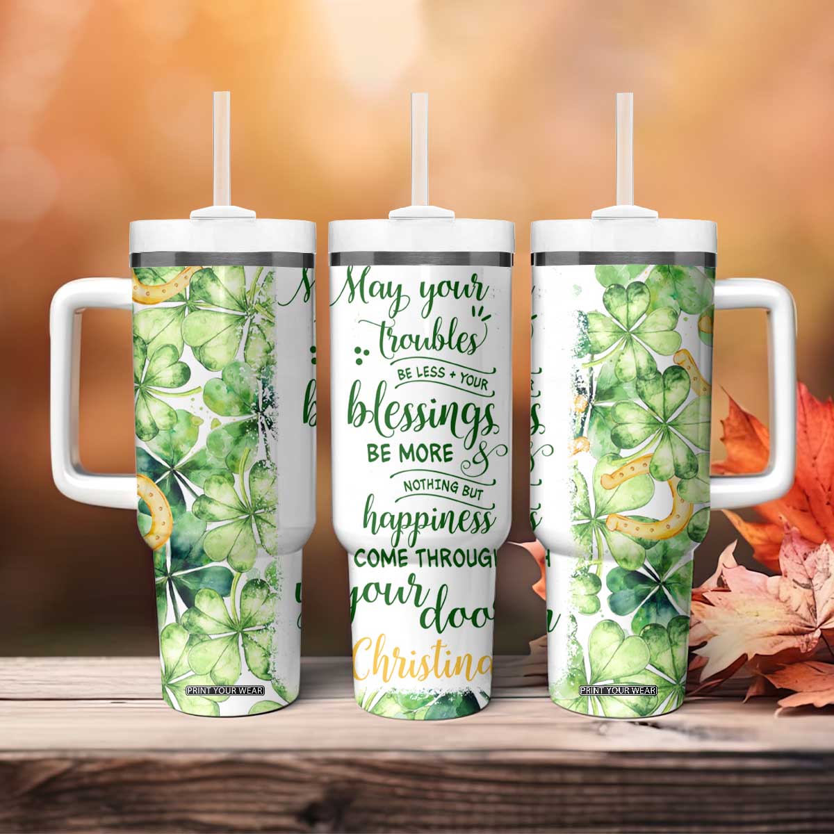 Green Lucky Shamrock Wishes Tumbler With Handle May Your Troubles Be Less And Your Blessings Be More Irish Things TB02 Print Your Wear