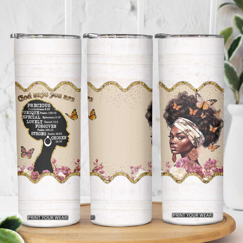 Black Girl Affirmations Skinny Tumbler God Says You Are Bible Verse Christian African American TB02 Print Your Wear