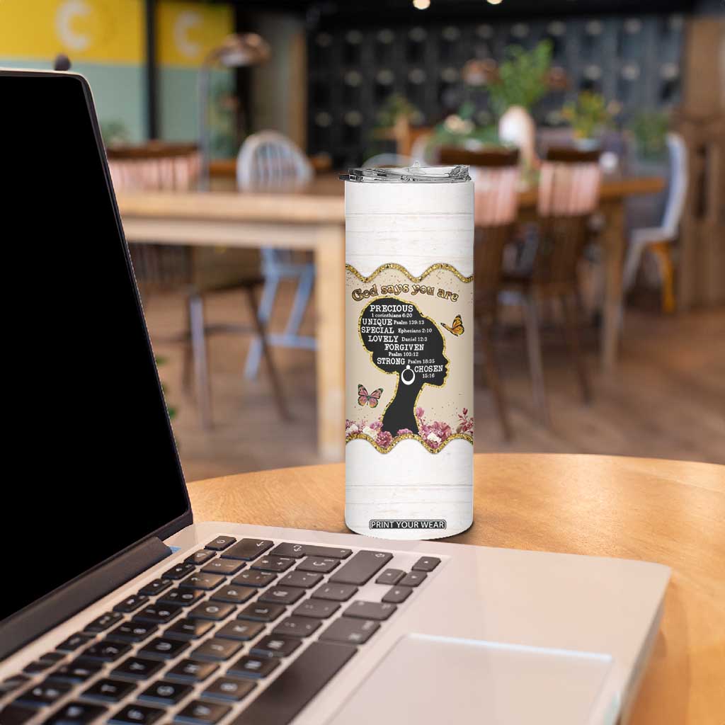 Black Girl Affirmations Skinny Tumbler God Says You Are Bible Verse Christian African American TB02 Print Your Wear