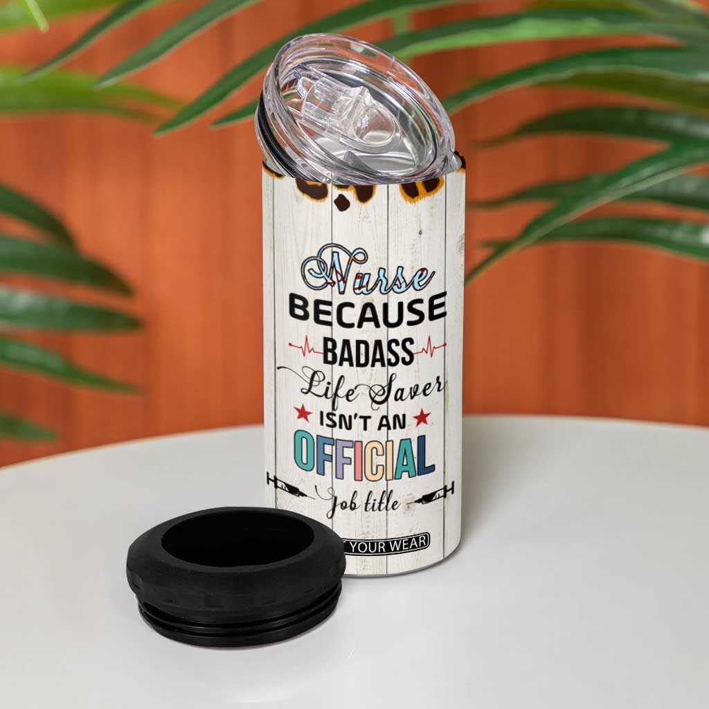 Personalized Funny Nurse Life 4 in 1 Can Cooler Tumbler Custom Name Badass Life Saver Appreciation Leopard Rainbow TB02 Print Your Wear