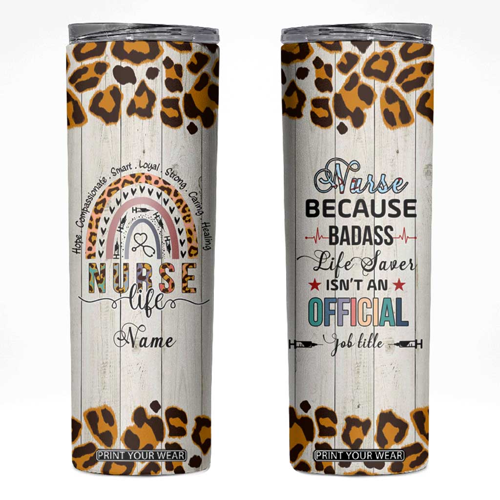 Personalized Funny Nurse Life Skinny Tumbler Custom Name Badass Life Saver Appreciation Leopard Rainbow TB02 White Print Your Wear