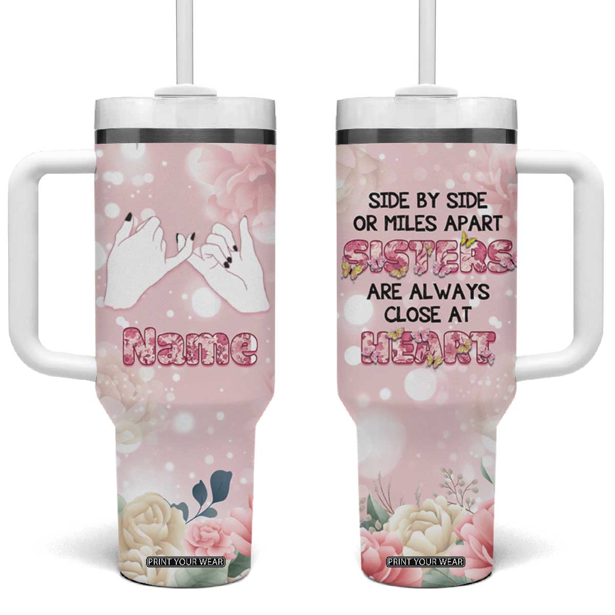 Personalized Sisterhood Floral Pink Tumbler With Handle Custom Name Sisters Are Always Close At Heart TB02 One Size: 40 oz Floral Print Your Wear