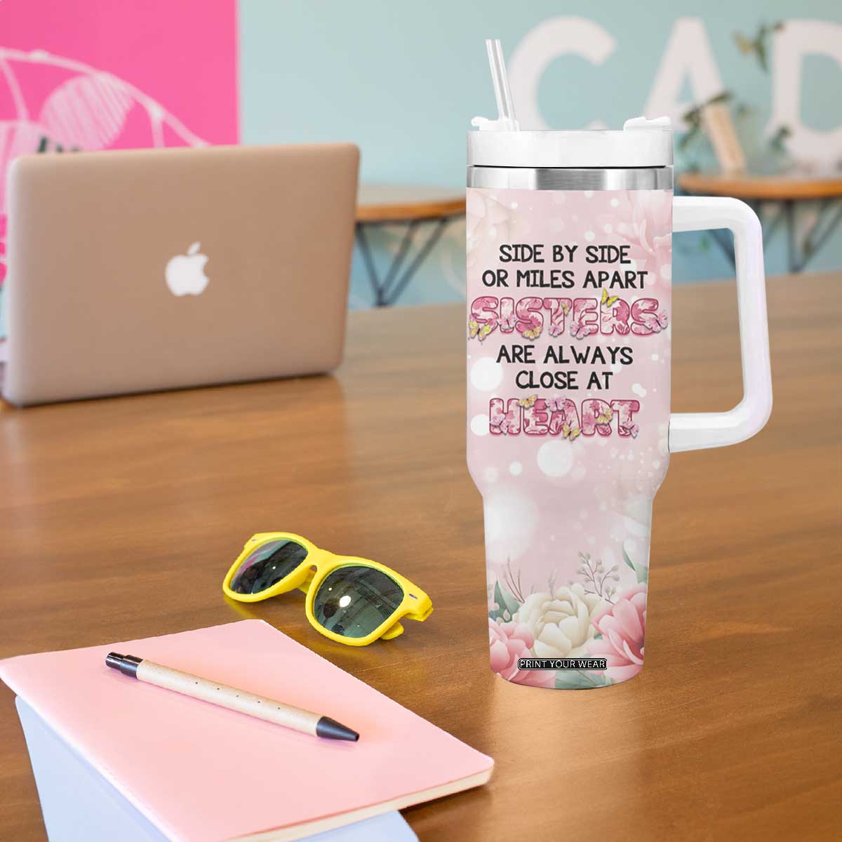 Personalized Sisterhood Floral Pink Tumbler With Handle Custom Name Sisters Are Always Close At Heart TB02 Print Your Wear