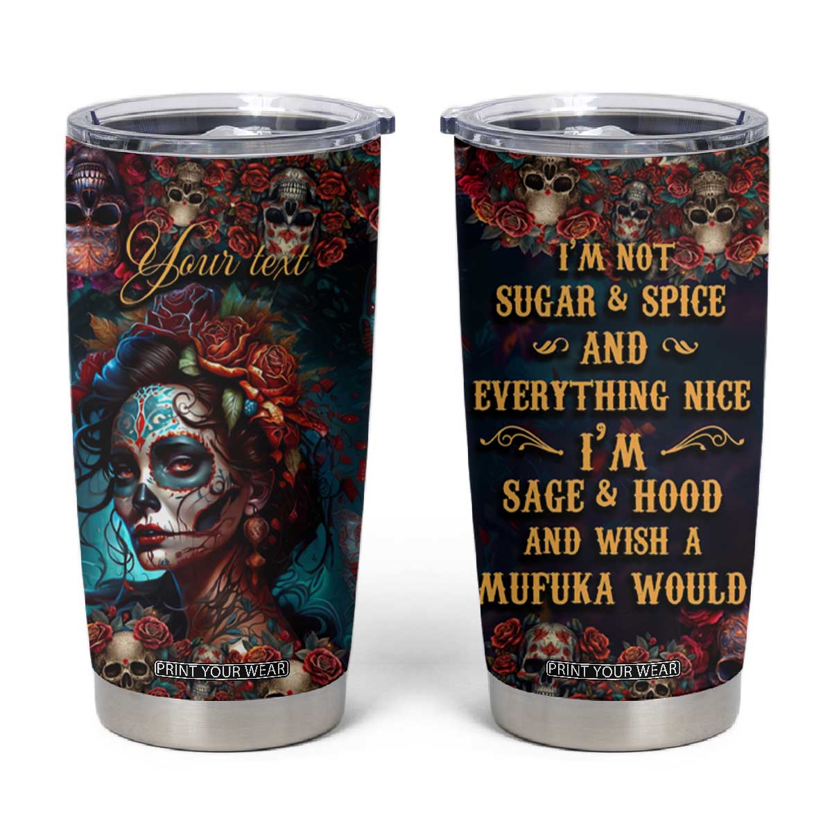Personalized La Catrina Sugar Skull Tumbler Cup Custom Name Day of the Dead Skull Roses Gothic Aesthetic TB02 Black Print Your Wear