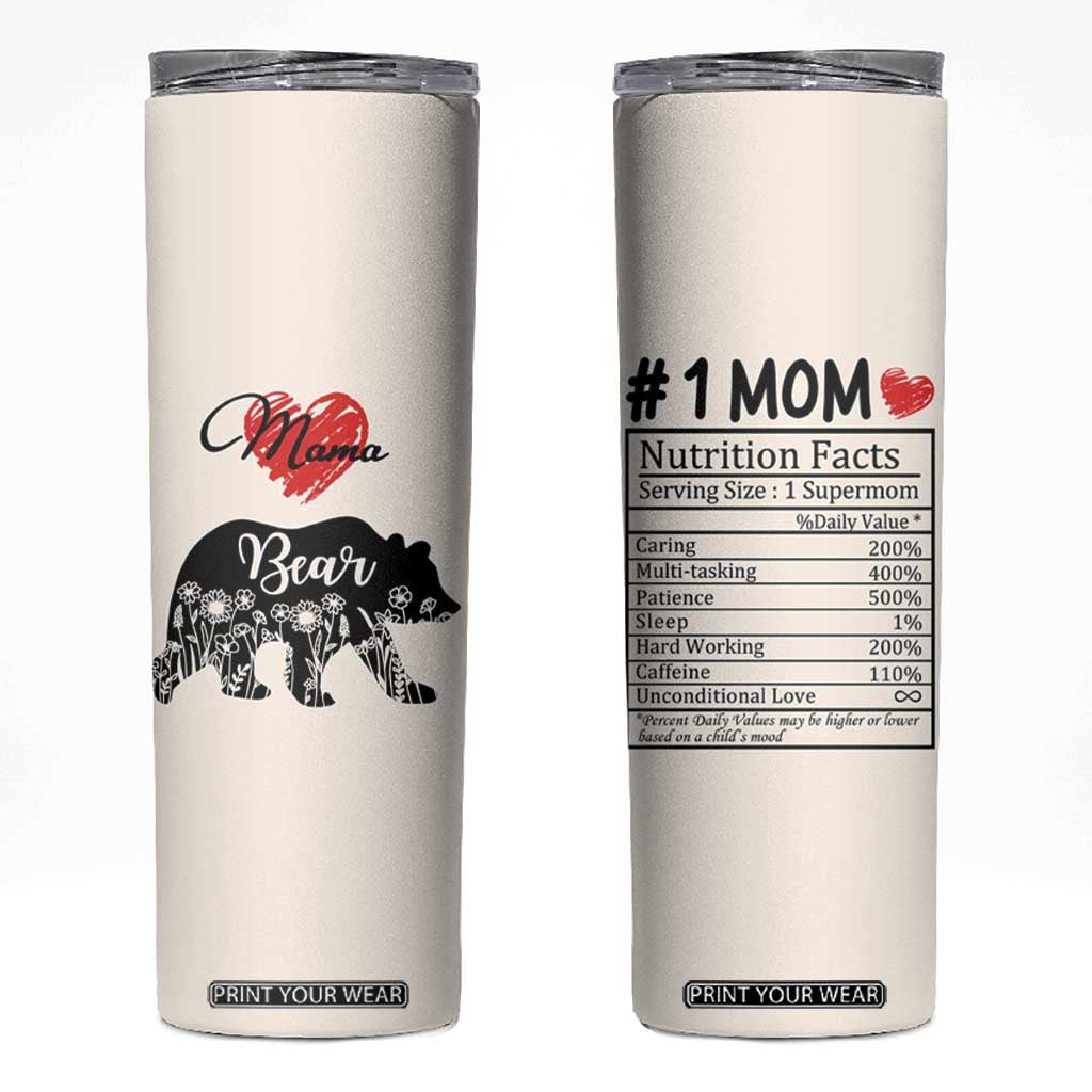 Mama Bear Skinny Tumbler #1 Mom Nutrition Facts Floral Bear Mother’s Day Gift - PrintYourWear Size: 20oz Color: Beige