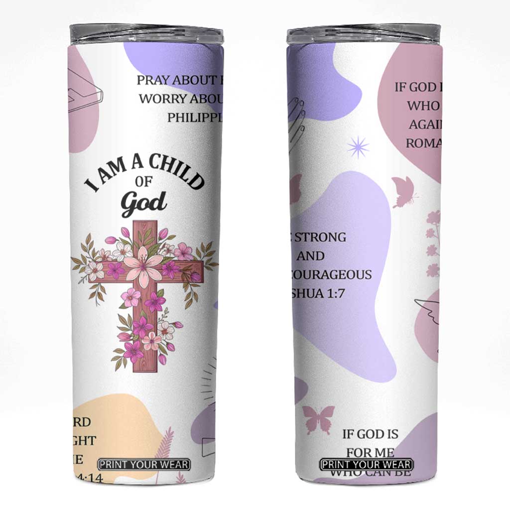 Aesthetic Floral Christian Skinny Tumbler I Am A Child Of God Religious Faith Inspirational Bible Verse TB02 White Print Your Wear