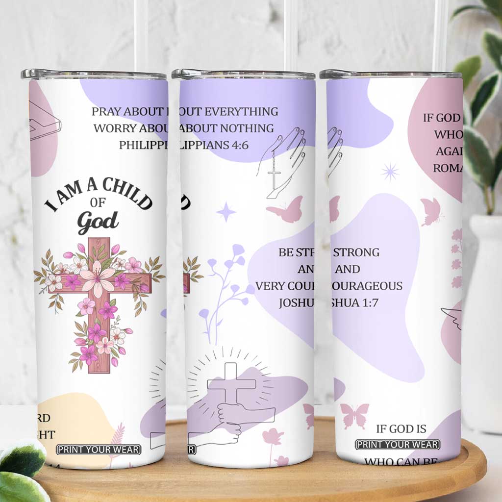 Aesthetic Floral Christian Skinny Tumbler I Am A Child Of God Religious Faith Inspirational Bible Verse TB02 Print Your Wear