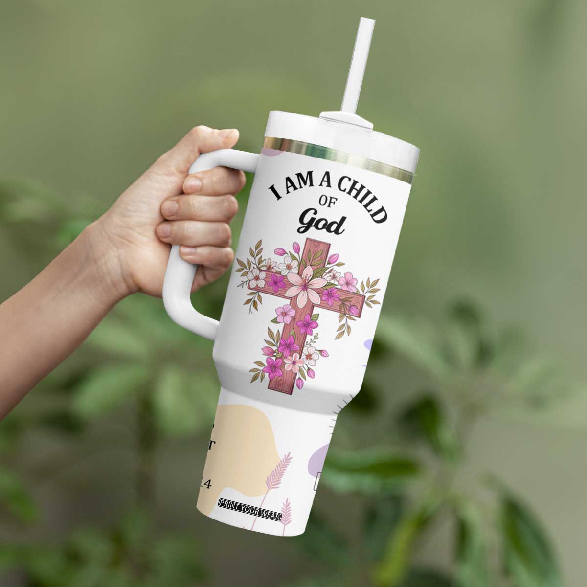 Aesthetic Floral Christian Tumbler With Handle I Am A Child Of God Religious Faith Inspirational Bible Verse TB02 Print Your Wear