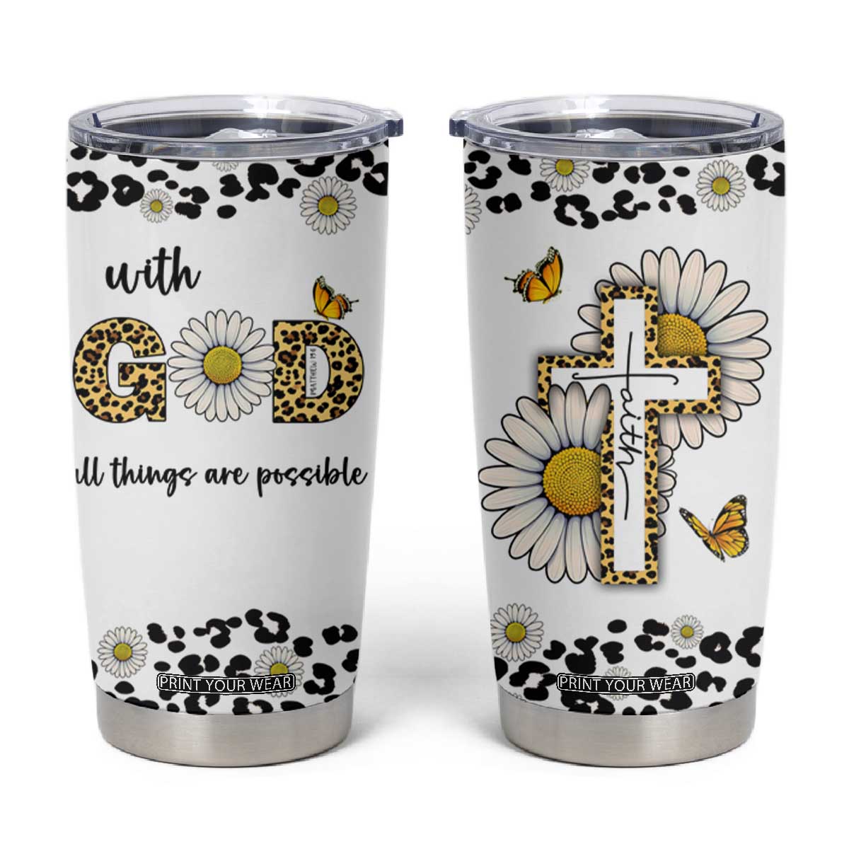Christian Faith Daisy Leopard Tumbler Cup With God All Things Are Possible Inspirational Bible Verse Religious Gifts TB02 White Print Your Wear