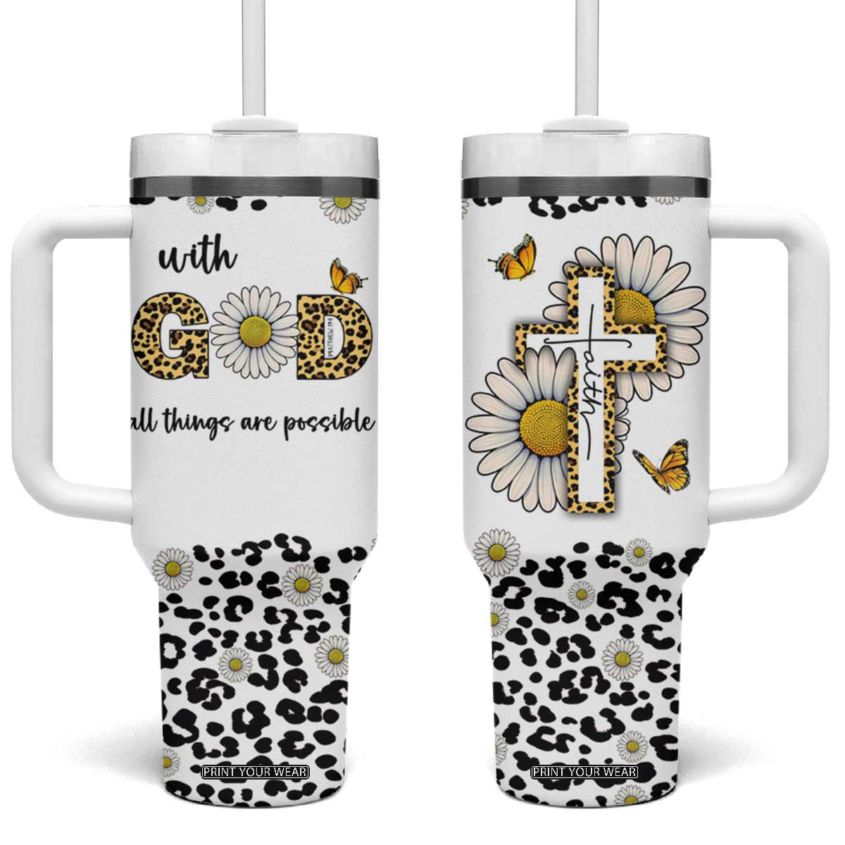 Christian Faith Daisy Leopard Tumbler With Handle With God All Things Are Possible Inspirational Bible Verse Religious Gifts TB02 One Size: 40 oz White Print Your Wear