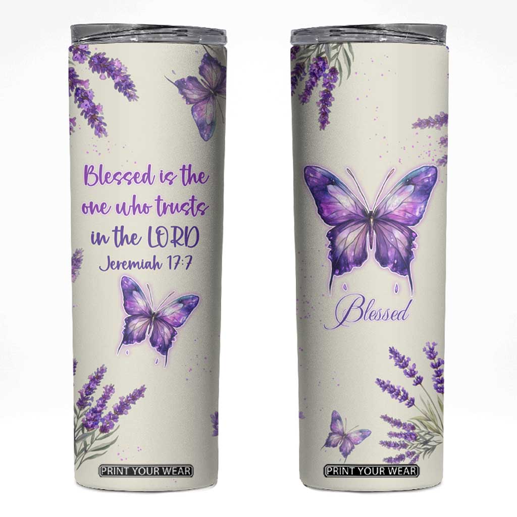 Inspirational Christian Faith Butterfly Skinny Tumbler Blessed Is The One Who Trusts In The Lord Bible Verses Religious Scripture TB02 White Print Your Wear