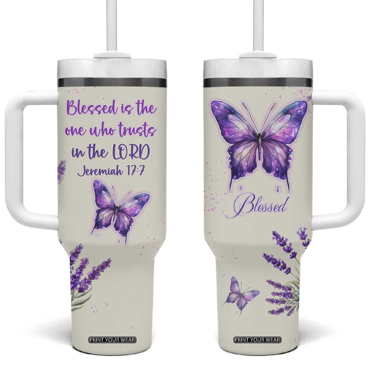 Inspirational Christian Faith Butterfly Tumbler With Handle Blessed Is The One Who Trusts In The Lord Bible Verses Religious Scripture TB02 One Size: 40 oz White Print Your Wear