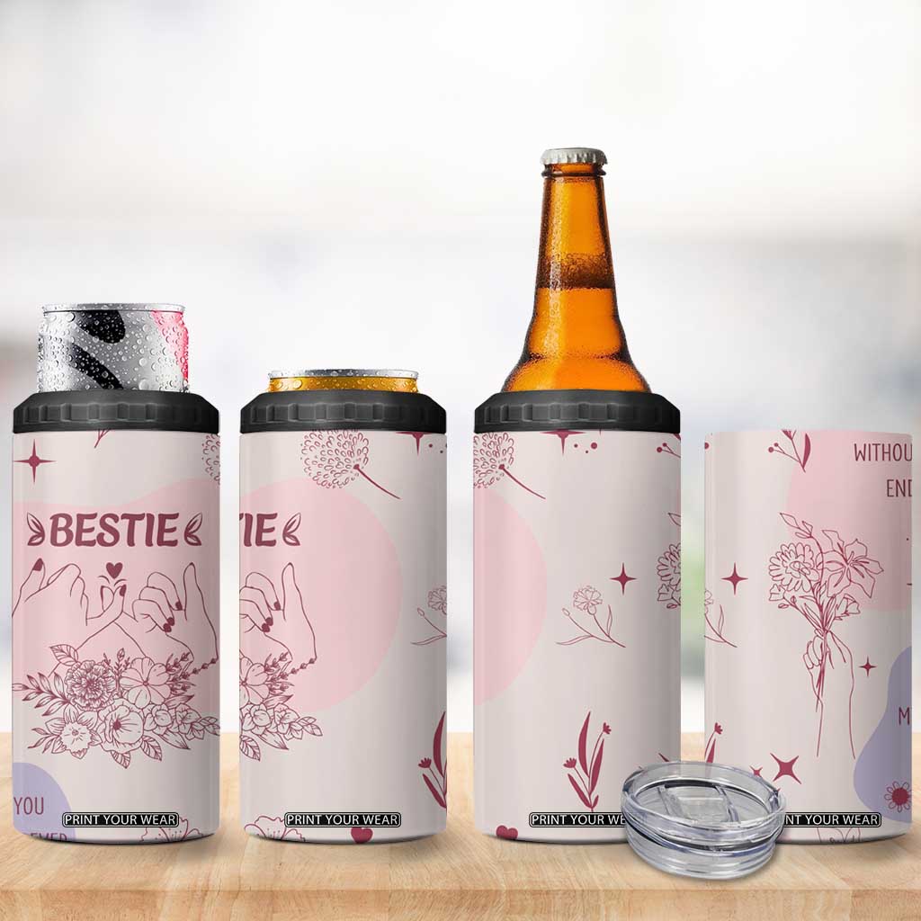 Bestie Friendship 4 in 1 Can Cooler Tumbler Cute Pink Aesthetic True Girls Friendship Quotes TB02 Print Your Wear