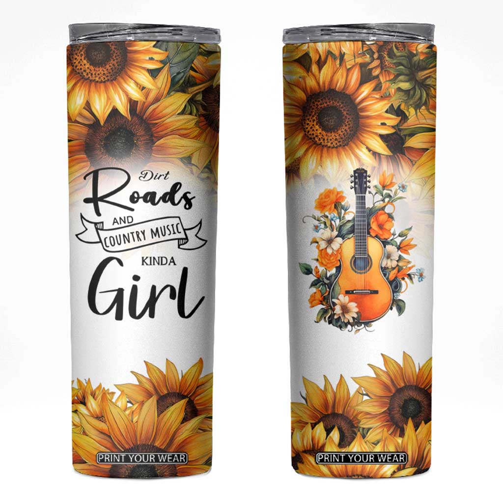Dirt Roads And Country Music Girl Skinny Tumbler Rustic Sunflower Floral Guitar Southern Cowgirl TB02 White Print Your Wear