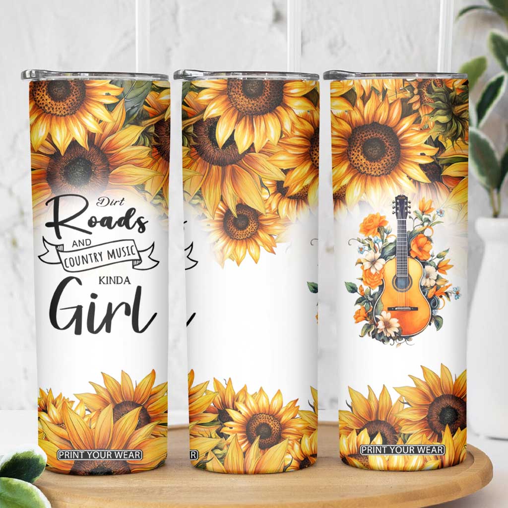Dirt Roads And Country Music Girl Skinny Tumbler Rustic Sunflower Floral Guitar Southern Cowgirl TB02 Print Your Wear