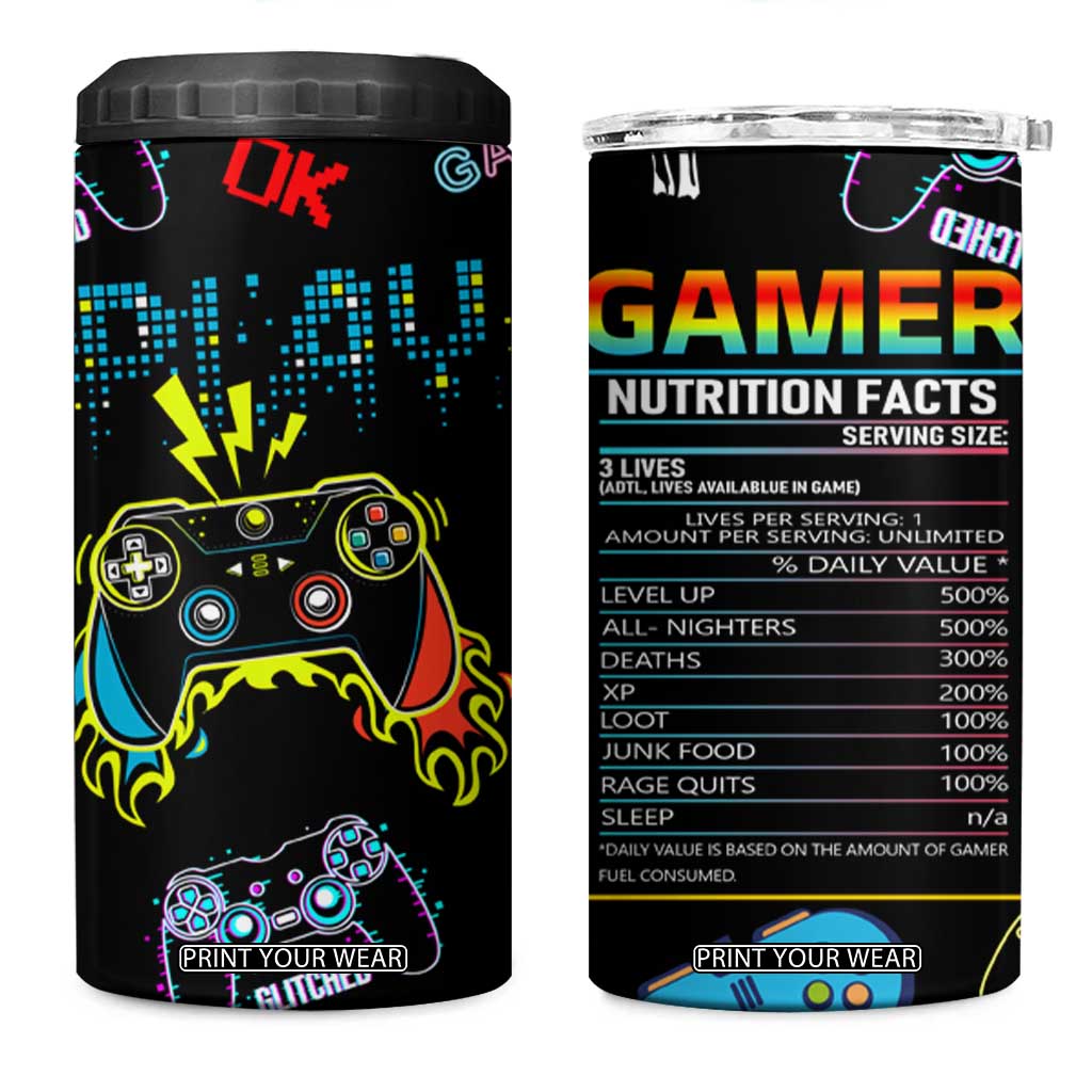 Gamer Nutrition Facts 4 in 1 Can Cooler Tumbler Video Game Controller Funny Gaming Gift TB02 One Size: 16 oz Black Print Your Wear