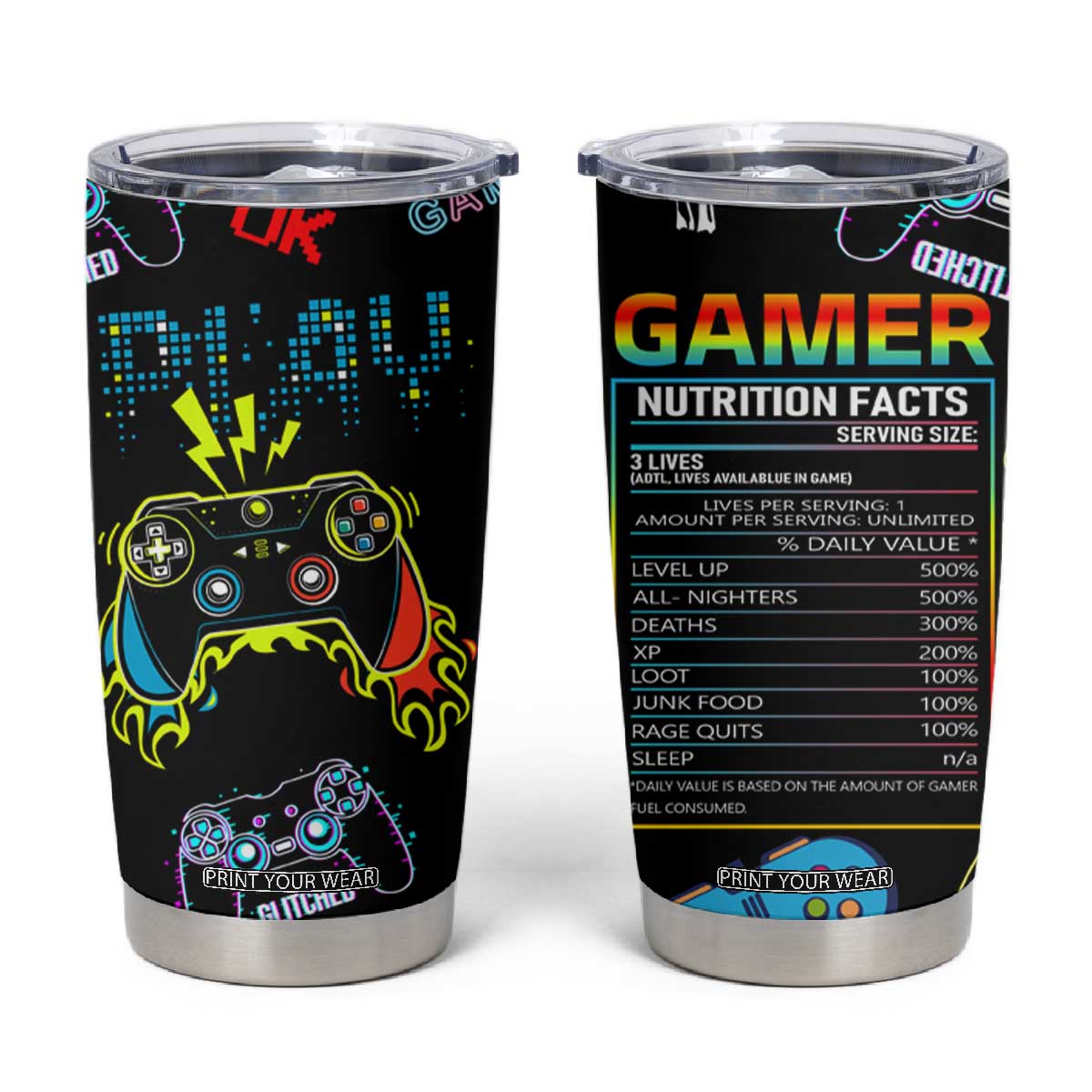 Gamer Nutrition Facts Tumbler Cup Video Game Controller Funny Gaming Gift TB02 Black Print Your Wear